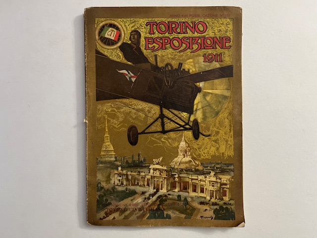 Torino Esposizione 1911. Monografia illustrata edita dalla Direzione Generale del Touring Club Italiano